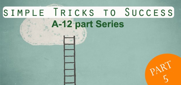 12-sucess-tricks-part-5