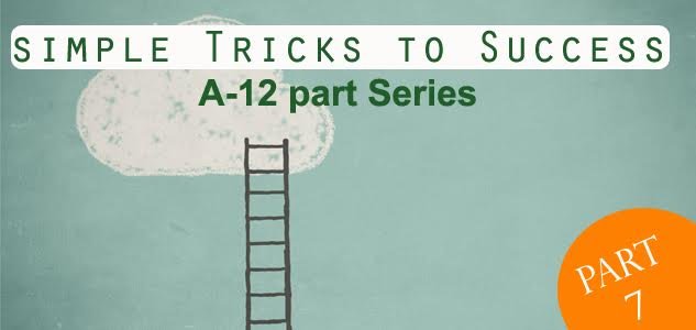 12-success-tricks-part-7